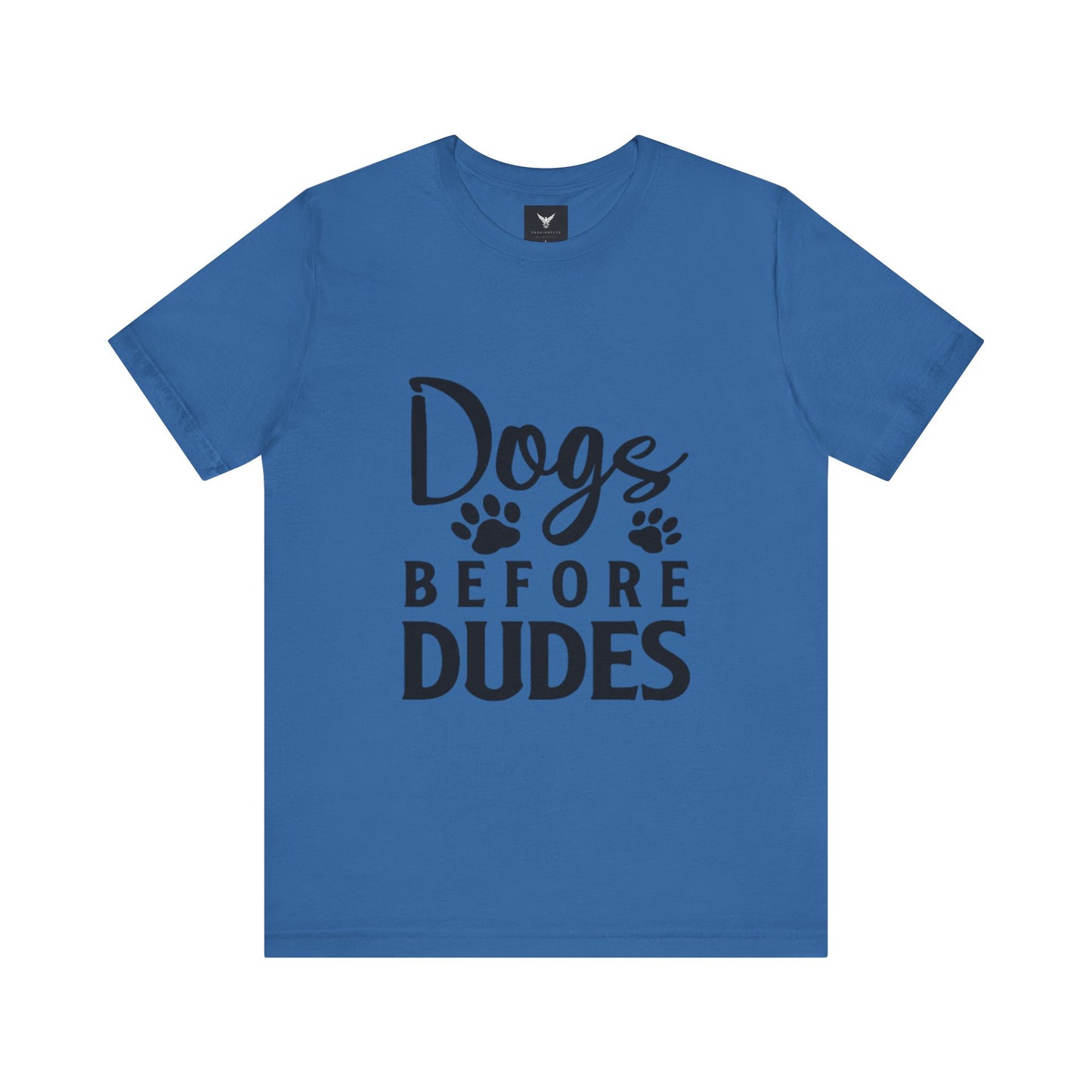 Dogs Before Dudes T-Shirt - Fun Unisex Tee for Dog Lovers