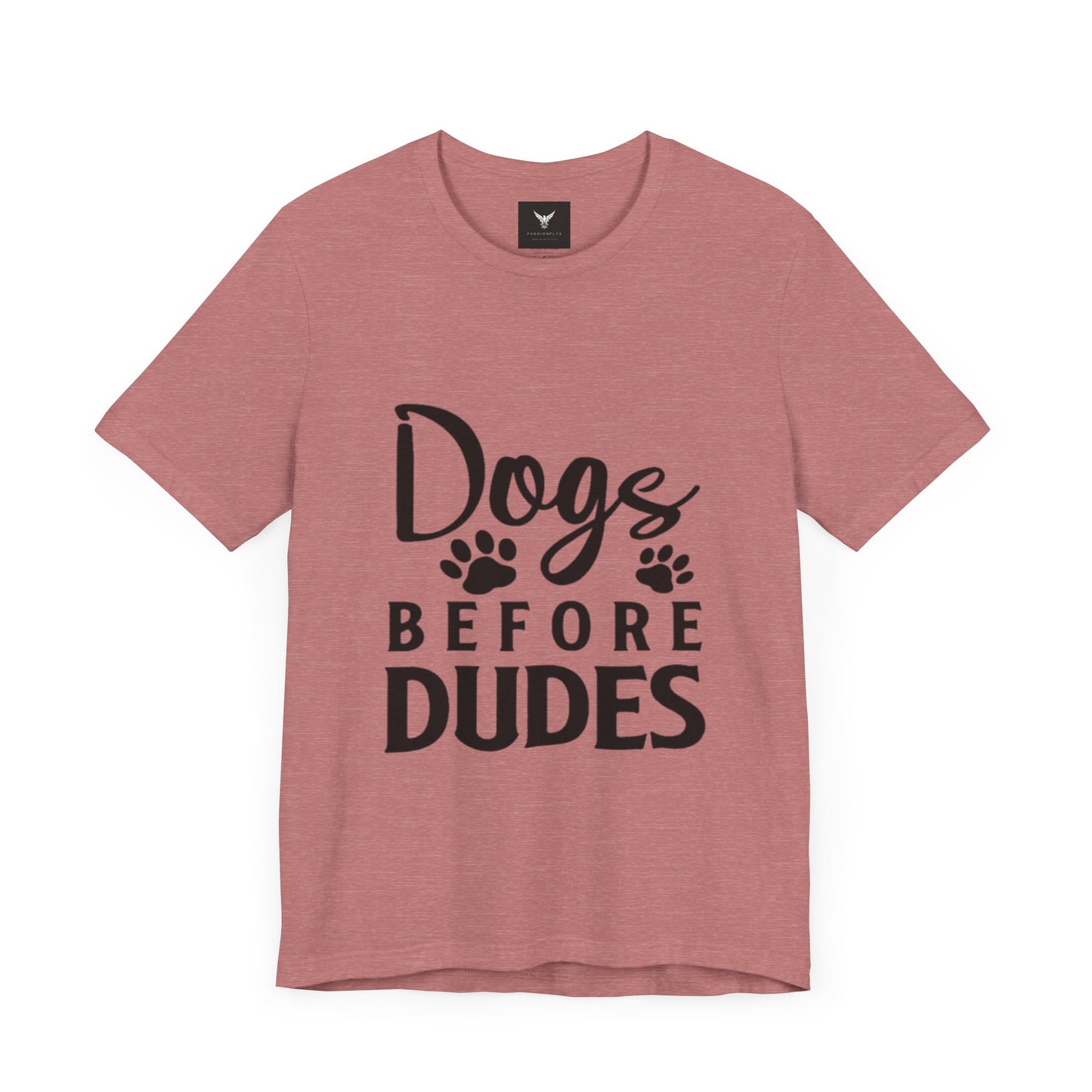 Dogs Before Dudes T-Shirt - Fun Unisex Tee for Dog Lovers