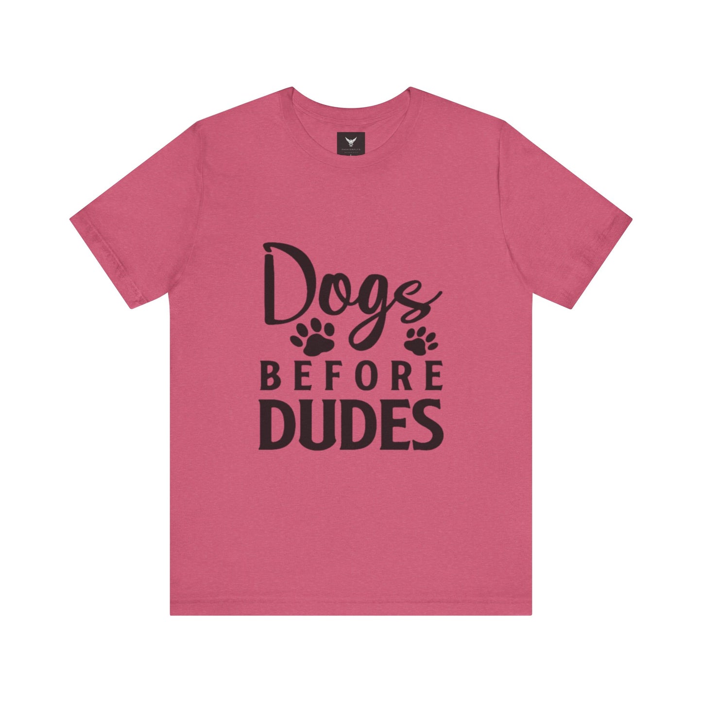 Dogs Before Dudes T-Shirt - Fun Unisex Tee for Dog Lovers
