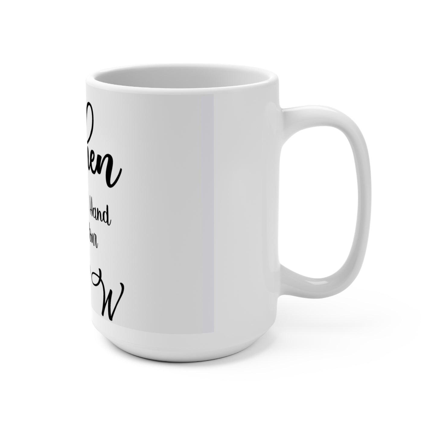 Inspirational Pet Mug 15oz - "When I Needed A Hand I Found Your Paw"