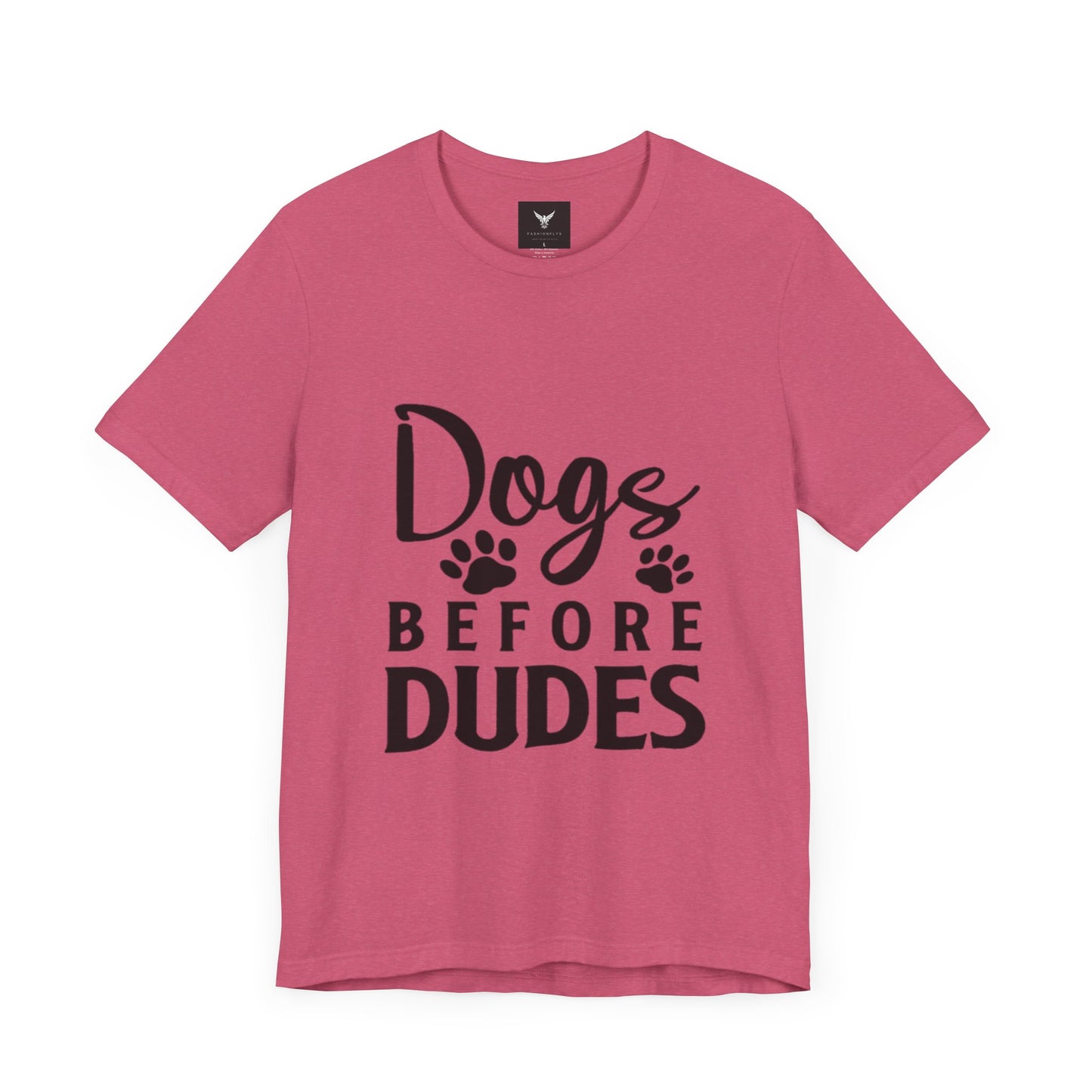 Dogs Before Dudes T-Shirt - Fun Unisex Tee for Dog Lovers