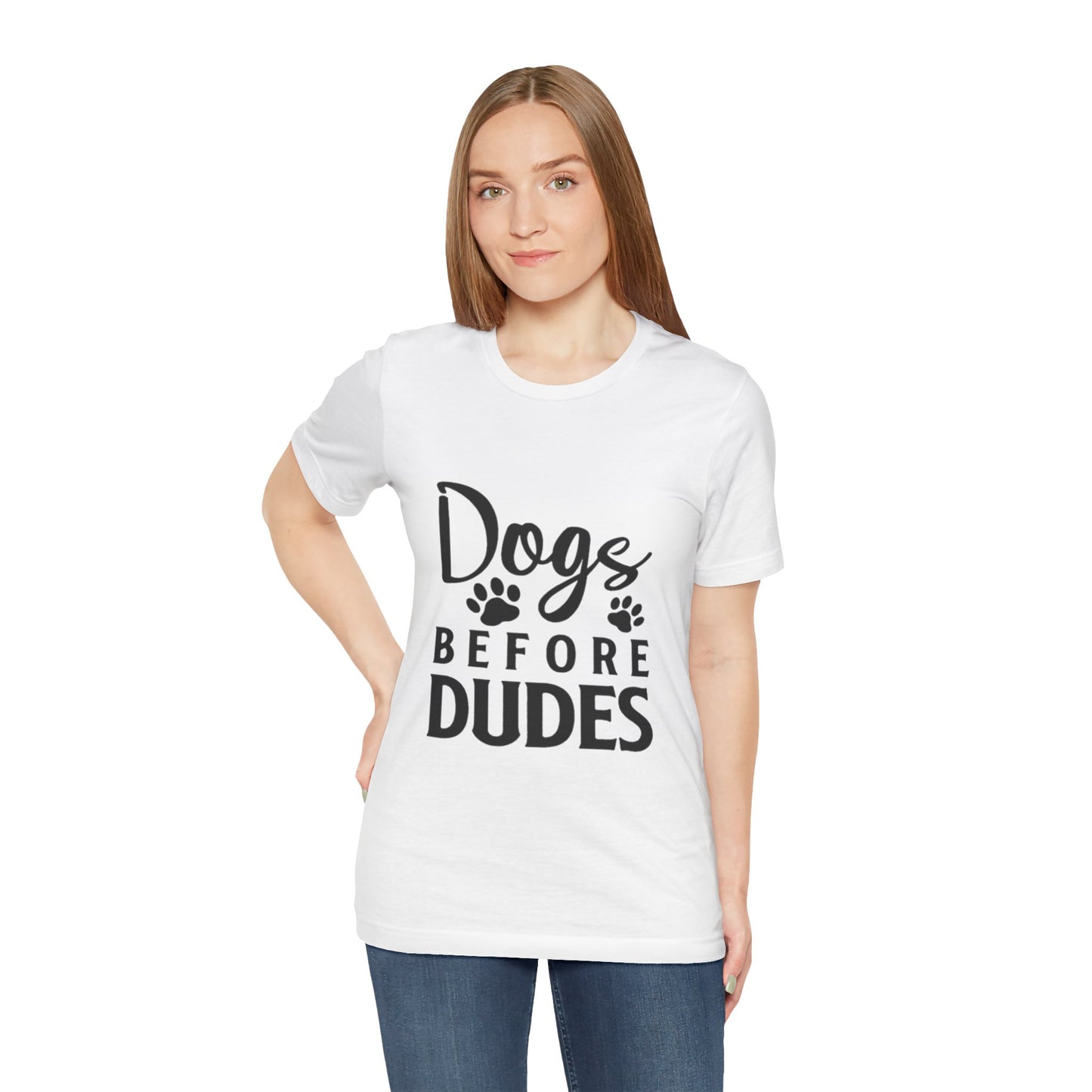 Dogs Before Dudes T-Shirt - Fun Unisex Tee for Dog Lovers